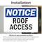 Signmission Roof Access OSHA Notice Sign, Vinyl Decal, 10in W x 7in L, 2PK OS-2PACK-NS-D-710-L-18121 - alternate 6
